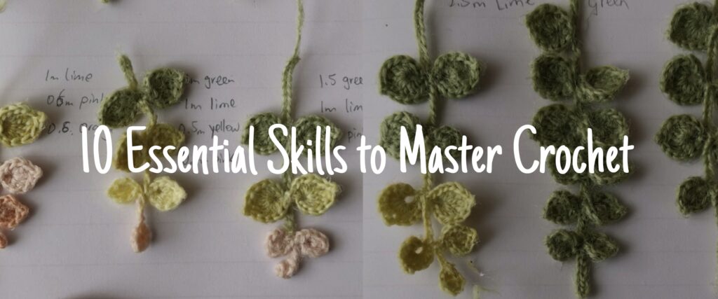 10 skills to master crochet